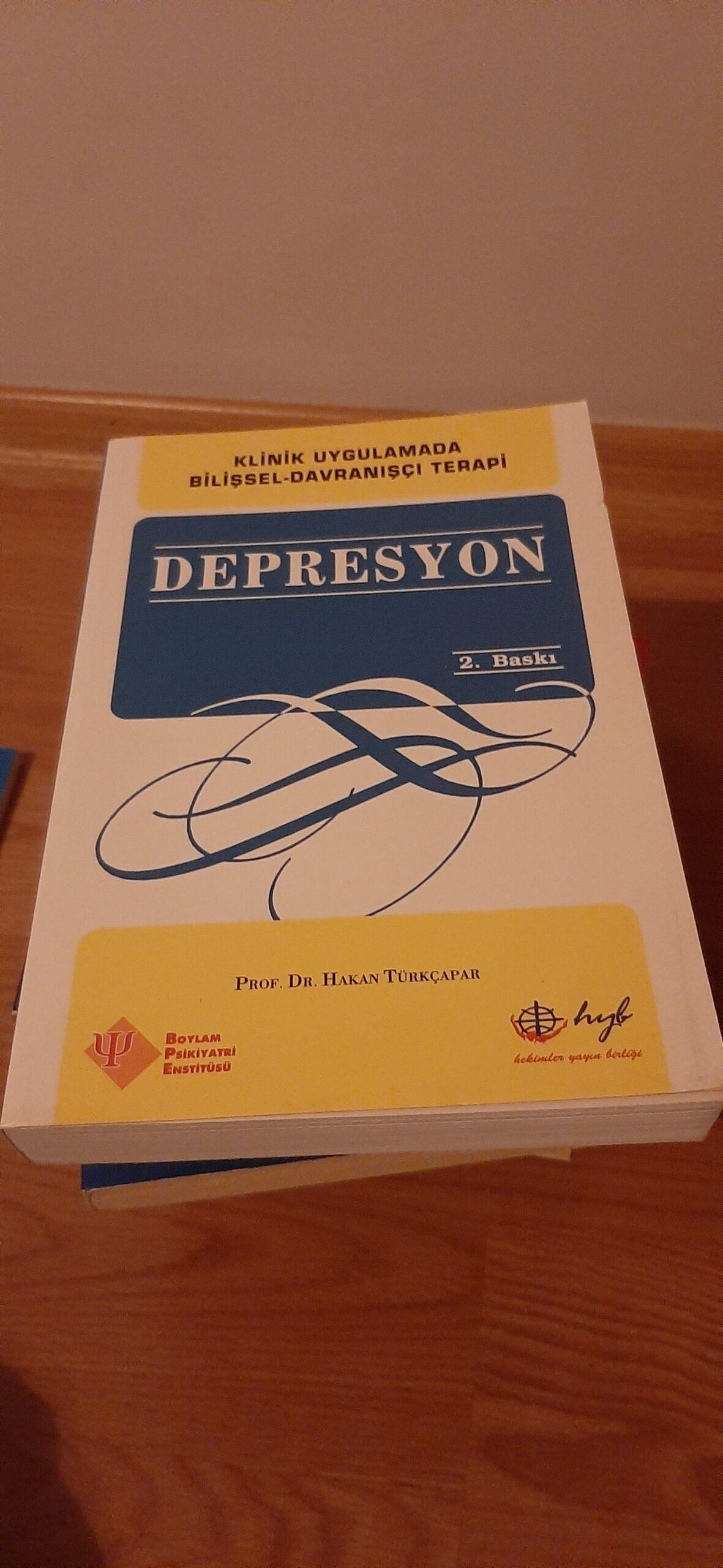 Klinik Uygulamada Bilişsel-Davranışçı Terapi/Depresyon-Prof. Dr. Hakan TÜRKÇAPAR
